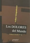 los dolores del mundo-arthur schopenhauer-9789875744882 los dolores del mundo-arthur schopenhauer-9789875744882