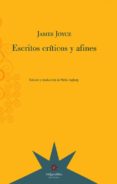 escritos críticos y afines-james joyce-9789877120882 escritos críticos y afines-james joyce-9789877120882
