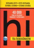 tea taskusonastik hispaania-eesti eesti-hispaania (diccionario de bolsillo español-estonio estonio-español)-9789985713082 tea taskusonastik hispaania-eesti eesti-hispaania (diccionario de bolsillo español-estonio estonio-español)-9789985713082