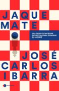 Jaque mate: Las ocho estrategias definitivas para dominar el ajedrez-17422518-otro-formato