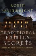 Libros gratis en descargas de cd TRADITIONAL FAMILY SECRETS  (edición en inglés) de ROBIN WAINWRIGHT