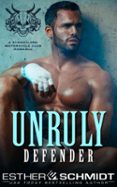UNRULY DEFENDER