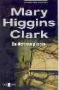 en defensa propia-mary higgins clark-9788401335891 en defensa propia-mary higgins clark-9788401335891