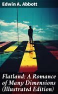 Amazon descargar libros gratis FLATLAND: A ROMANCE OF MANY DIMENSIONS (ILLUSTRATED EDITION)  (edición en inglés)