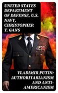 Libros de audio en inglés descarga gratuita mp3 VLADIMIR PUTIN: AUTHORITARIANISM AND ANTI-AMERICANISM
				EBOOK (edición en inglés) 8596547723592 en español