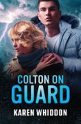 COLTON ON GUARD