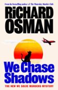 WE CHASE SHADOWS-18572340-otro-formato