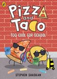 Descarga gratis la guía telefónica PIZZA AND TACO: TOO COOL FOR SCHOOL! 9780241760192