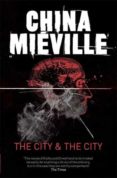 the city & the city-china mieville-9780330534192 the city & the city-china mieville-9780330534192
