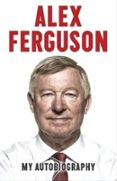 alex ferguson my autobiography-alex ferguson-9780340919392 alex ferguson my autobiography-alex ferguson-9780340919392