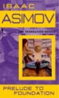 prelude to foundation-isaac asimov-9780553278392 prelude to foundation-isaac asimov-9780553278392