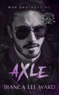 Lee libros en línea gratis sin descargar AXLE  (edición en inglés) PDF iBook ePub