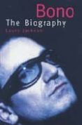 bono: the biography-laura jackson-9780749923792 bono: the biography-laura jackson-9780749923792