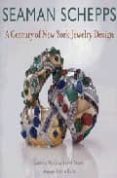 seaman schepps: a century of new york jewelry design-amanda vaill-jane zapata-9780865652392 seaman schepps: a century of new york jewelry design-amanda vaill-jane zapata-9780865652392