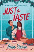JUST A TASTE