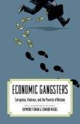 economic gangsters (ebook)-9781400834792 economic gangsters (ebook)-9781400834792