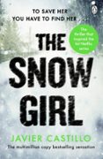 Libros gratis online sin descarga THE SNOW GIRL  (edición en inglés) de JAVIER CASTILLO 9781405960892