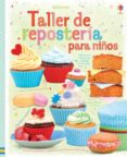 taller de reposteria para niños-abigail wheatley-9781409572992 taller de reposteria para niños-abigail wheatley-9781409572992