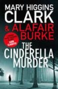 the cinderella murder-mary higgins clark-alafair burke-9781471138492 the cinderella murder-mary higgins clark-alafair burke-9781471138492