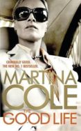 the good life-martina cole-9781472226792 the good life-martina cole-9781472226792