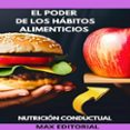 EL PODER DE LOS HÁBITOS ALIMENTICIOS