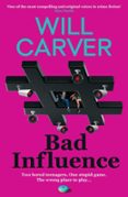 BAD INFLUENCE