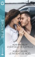 L'HÉRITAGE DE CAMILLA - LE PATIENT DE NOËL
