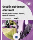 gestión del tiempo con excel: diseño, planificaciones, horarios, tablas de ausencias-faiza moumen piasco-9782746093492 gestión del tiempo con excel: diseño, planificaciones, horarios, tablas de ausencias-faiza moumen piasco-9782746093492