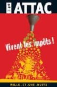 vivent les impots!: des impots, pour quoi?, pour qui? comment?-9782842058692 vivent les impots!: des impots, pour quoi?, pour qui? comment?-9782842058692