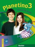 planetino 3: deutsch für kinder.deutsch als fremdsprache / kursbuch-9783193015792 planetino 3: deutsch für kinder.deutsch als fremdsprache / kursbuch-9783193015792