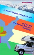 Leer un libro de descarga de mp3 IN ALMOST 80 DAYS THROUGH THE USA AND THE END OF A GERMAN-AMERICAN FRIENDSHIP ePub