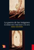 la guerra de las imagenes (ebook)-9786071610492 la guerra de las imagenes (ebook)-9786071610492