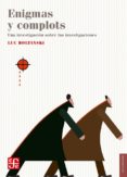 enigmas y complots: una investigacion sobre las investigaciones-luc boltanski-9786071636492 enigmas y complots: una investigacion sobre las investigaciones-luc boltanski-9786071636492