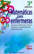 matematicas para enfermeras. guia de bolsillo para calculo de dos is y preparacion de medicamentos-mary jo boyer-9786074483192 matematicas para enfermeras. guia de bolsillo para calculo de dos is y preparacion de medicamentos-mary jo boyer-9786074483192