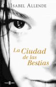 la ciudad de las bestias (memorias del águila y del jaguar 1) (ebook)-isabel allende-9788401342592 la ciudad de las bestias (memorias del águila y del jaguar 1) (ebook)-isabel allende-9788401342592