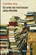 el arte de rechazar una novela-camilien roy-9788402420992 el arte de rechazar una novela-camilien roy-9788402420992