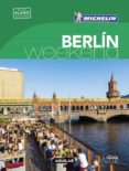 berlín (la guía verde weekend 2016)-9788403515192 berlín (la guía verde weekend 2016)-9788403515192