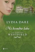 los hermanos westfield. mi hombre lobo (ebook)-lydia dare-9788408051992 los hermanos westfield. mi hombre lobo (ebook)-lydia dare-9788408051992
