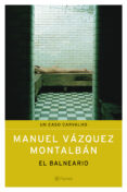 el balneario (un caso carvalho)-manuel vazquez montalban-9788408053392 el balneario (un caso carvalho)-manuel vazquez montalban-9788408053392