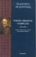 poesia original completa-francisco de quevedo-9788408055792 poesia original completa-francisco de quevedo-9788408055792
