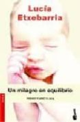un milagro en equilibrio (premio planeta 2004)-lucia etxebarria-9788408064992 un milagro en equilibrio (premio planeta 2004)-lucia etxebarria-9788408064992