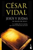 jesus y judas: un drama del siglo i-cesar vidal-9788408078692 jesus y judas: un drama del siglo i-cesar vidal-9788408078692
