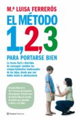 el metodo 1, 2, 3 para portarse bien-mª luisa ferreros-9788408085492 el metodo 1, 2, 3 para portarse bien-mª luisa ferreros-9788408085492