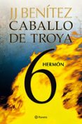 hermon (caballo de troya 6)-j.j. benitez-9788408108092 hermon (caballo de troya 6)-j.j. benitez-9788408108092