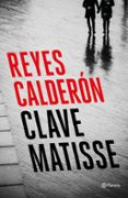 clave matisse-reyes calderon-9788408194392 clave matisse-reyes calderon-9788408194392