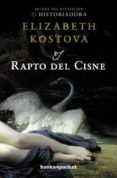 el rapto del cisne-elisabeth kostova-9788415139492 el rapto del cisne-elisabeth kostova-9788415139492