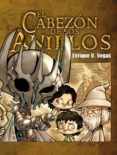 el cabezon de los anillos-enrique v. vegas-9788415201892 el cabezon de los anillos-enrique v. vegas-9788415201892