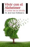 vivir con el alzheimer-jose luis molinuevo-9788415577492 vivir con el alzheimer-jose luis molinuevo-9788415577492