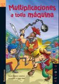 multiplicaciones a toda máquina-david blanco laserna-9788415913092 multiplicaciones a toda máquina-david blanco laserna-9788415913092