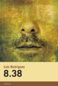 8.38-luis rodriguez-9788415934592 8.38 luis rodriguez 9788415934592